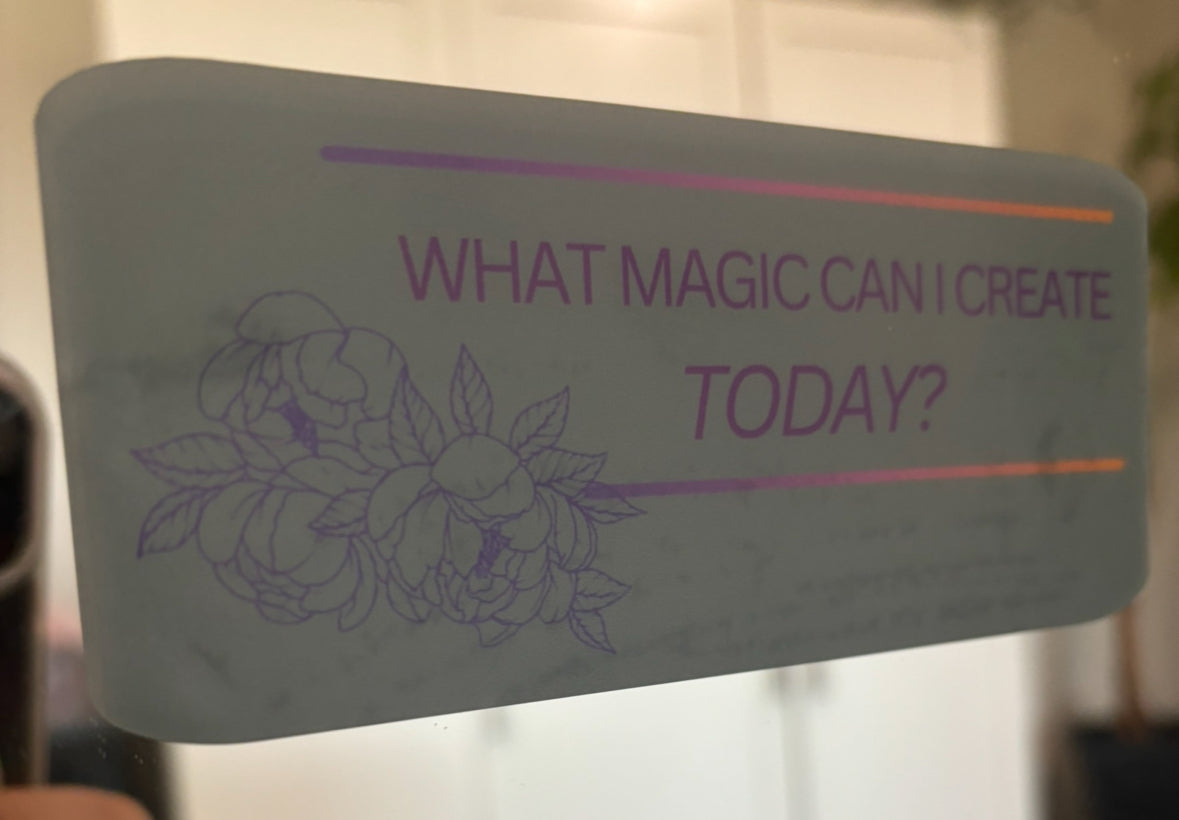 What Magic Can I Create Today Mirror Cling