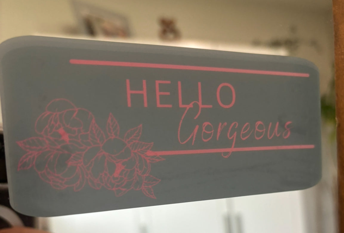 Hello Gorgeous Mirror Cling