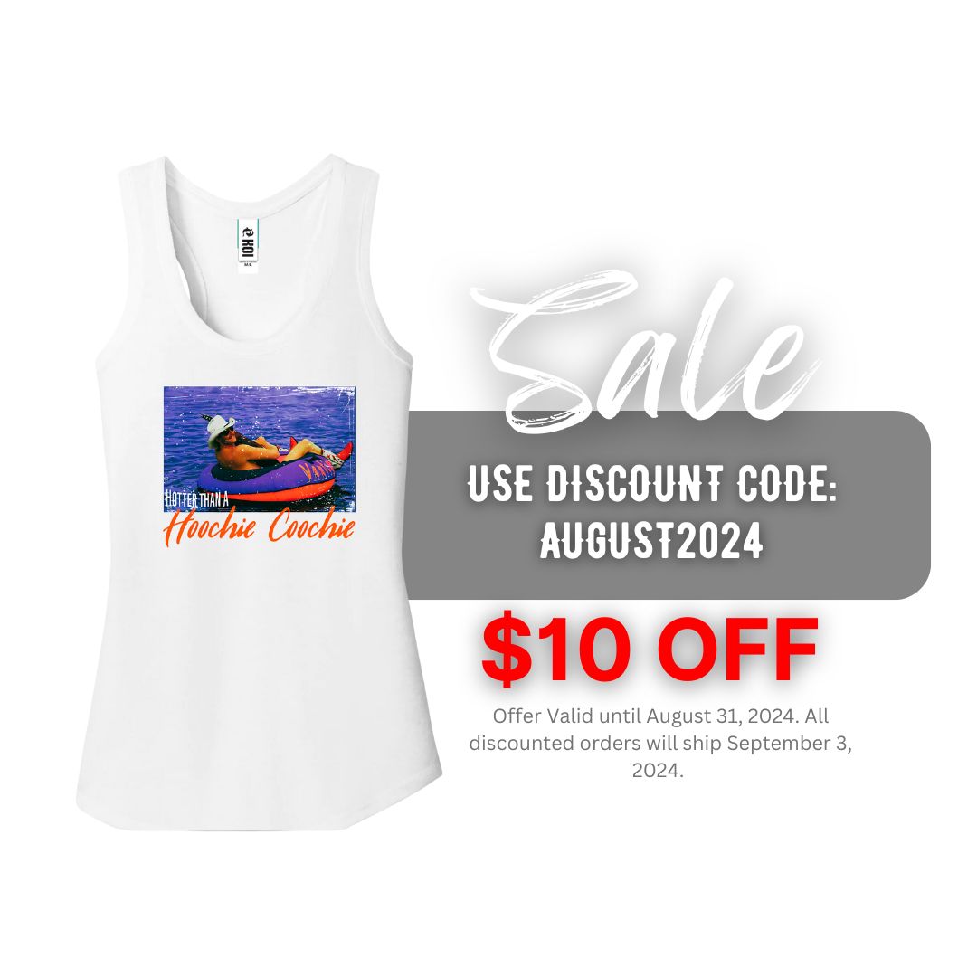 Hotter than a Hoochie Coochie Tank or T-shirt