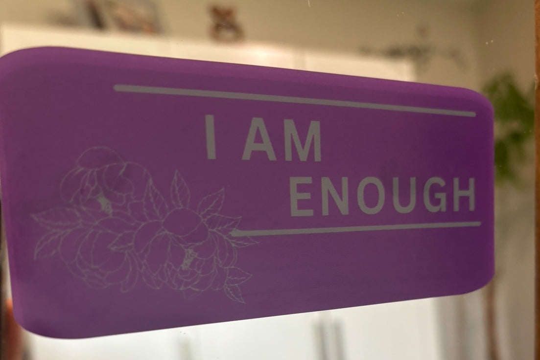 I Am Enough Mirror Cling